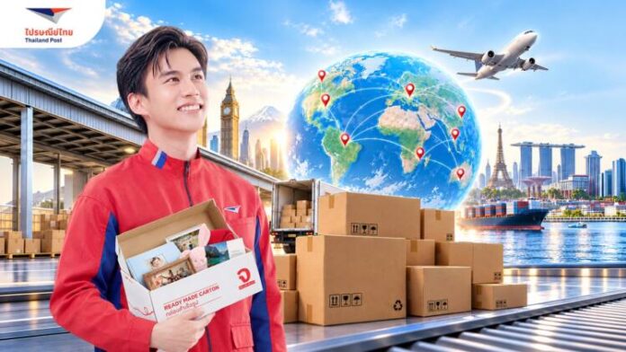 Main ไปรษณีย์ไทยชูบริการส่งด่วน–พัสดุระหว่างประเทศ (2)
